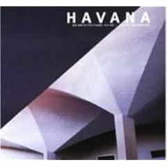 Havana: An Architectural Guide (Architectural Guides)
