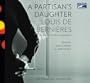 A Partisan's Daughter [Unabridged on 5 Cds; Library Edition]