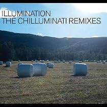 The Chilluminati Remixes