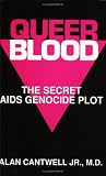 Queer Blood: The Secret AIDS Genocide Plot