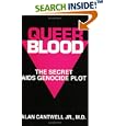 Queer Blood: The Secret AIDS Genocide Plot by Alan Cantwell