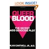 Queer Blood: The Secret AIDS Genocide Plot