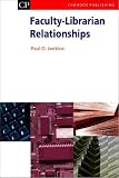 Faculty-Librarian Relationships (Information Professional)