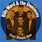 The Sixty Minute Man by Billy Ward & The Dominoes
