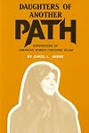 Daughters of Another Path: Experiences of American Women Choosing Islam