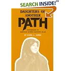 Click here to buy Daughters of Another Path: Experiences of American Women Choosing Islam by  Carol L. Anway.