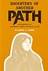 Daughters of Another Path: Experiences of American Women Choosing Islam