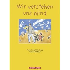 Wir verstehen uns blind