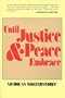 Until Justice and Peace Embrace: The Kuyper Lectures for 1981 Delivered at the Free University of Amsterdam