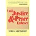 Until Justice and Peace Embrace: The Kuyper Lectures for 1981 Delivered at the Free University of Amsterdam