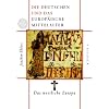 Die Deutschen und das europ�ische Mittelalter: Das westliche Europa: BD 3