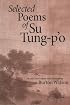 Selected Poems of Su Tung-P'o