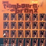 Revue les Tambours du Bronx  / Live