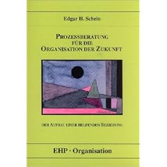 Prozessberatung f�r die Organisation der Zukunft: Der Aufbau einer helfenden Beziehung