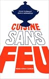 Cuisine sans feu (French Edition)