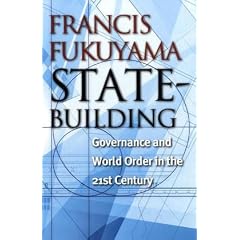 State-Building: Governance and World Order in the 21st Century (Messenger Lectures)