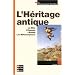 L'h�ritage antique : Les textes fondateurs 6e : La Bible, L'Odyss�e, L'En�ide, Les M�tamorphoses