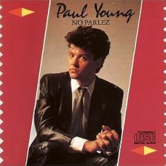 Paul Young-No Parlez (25th Anniversary Edition) Mp3 Album