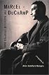 Marcel Duchamp: The Bachelor Stripped Bare: A Biography