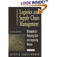 Logistics & Supply Chain Management, Second Edition: Strategies for Reducing Costs and Improving Service (Financial Times Management)