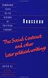 Rousseau: 'The Social Contract' and Other Later Political Writings (Cambridge Texts in the History of Political Thought)