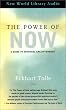 The Power of Now: A Guide to Spiritual Enlightenment