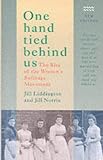 One Hand Tied Behind Us: Rise of the Women`s Suffrage Movement