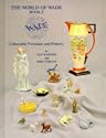 The World of Wade: v. 2: Collectable Porcelain and Pottery: Collectable Porcelain and Pottery Book 2