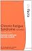 Chronic Fatigue Syndrome (The Facts)