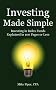 Investing Made Simple: Index Fund Investing and ETF Investing Explained in 100 Pages or Less