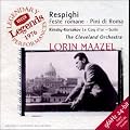 Respighi : Les f�tes romaines - Les pins de Rome - Rimsky-Korsakov : Suite du Coq d'or