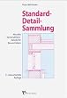 Standard-Detail-Sammlung. Konstruktionsdetails f�r Bauvorhaben