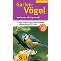 Gartenv�gel: bestimmen leicht gemacht: Bestimmen leicht gemacht. V�gel in G�rten, Parks und Gr�nanlagen, Die wichtigsten 125 Arten (GU Naturkompasse)