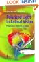 Polarized Light in Animal Vision: Polarization Patterns in Nature
