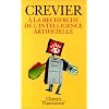 A la recherche de l'intelligence artificielle