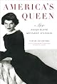 America's Queen: The Life of Jacqueline Kennedy Onassis
