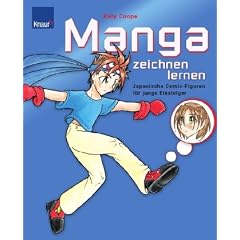 Manga zeichnen lernen: Japanische Comic-Figuren f�r junge Einsteiger