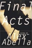 Final Acts: A Novel 4142q05jy1l