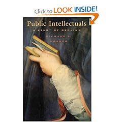 Public Intellectuals: A Study of Decline