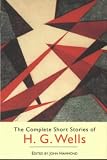Complete Short Stories of H. G. Wells