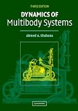 Dynamics of Multibody Systems, Third Edition