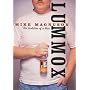 Lummox: The Evolution of a Man