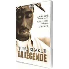 Tupac Shakur : La L�gende