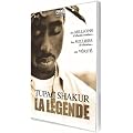 Tupac Shakur : La L�gende