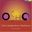 Osho Nadabrahma Meditation