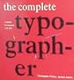 The Complete Typographer: A Manual for Designing with Type
