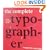 The Complete Typographer: A Manual for Designing with Type