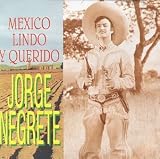 Mexico Lindo Y Querido
