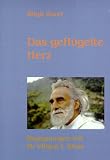 Das gefl&uuml;gelte Herz - Begegnungen mit Pir Vilayat I - Khan - Birgit Zorer