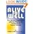 Alive & Well: One Doctor's Experience With Nutrition in the Treatment of Cancer Patients